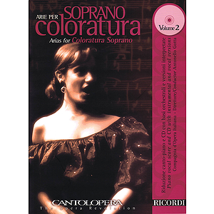 Arias for Coloratura Soprano - Volume 2