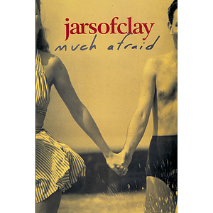 Jars of Clay - Much Afraid