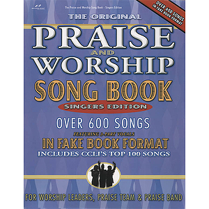 Praise and Worship Songbook - Singer's Edition