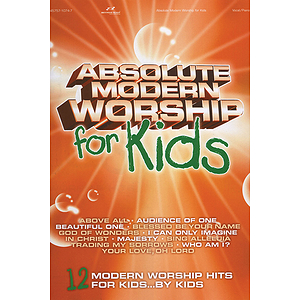Absolute Modern Worship for Kids