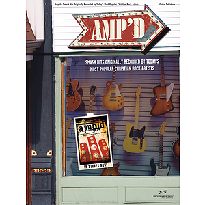 Amp'd - Smash Hits Originally Recorded by Today's Most Popular Christian Rock Artists