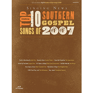 Singing News Top 10 Southern Gospel Songs of 2007