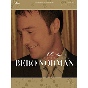 Bebo Norman - From the Realms of Glory