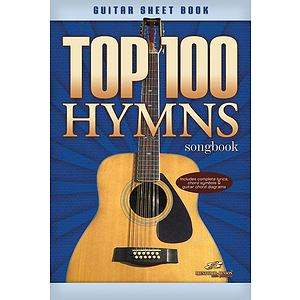 Top 100 Hymns Guitar Songbook