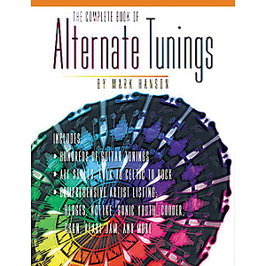 The Complete Book Of Alternate Tunings