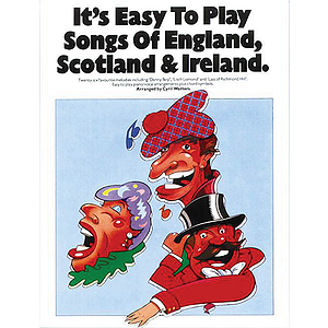 It's Easy To Play Songs Of England, Scotland, & Ireland