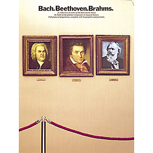 Bach. Beethoven. Brahms. (EFS 9)