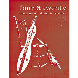 Four & Twenty Songs For Mountain Dulcimer