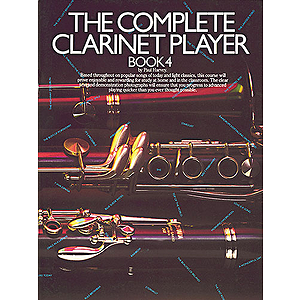 The Complete Clarinet Player: Book 4