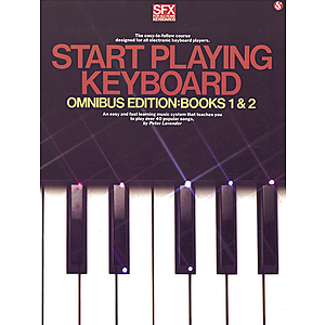 Start Playing Keyboard: Omnibus Edition