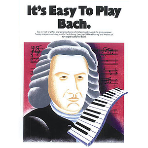 It's Easy To Play Bach