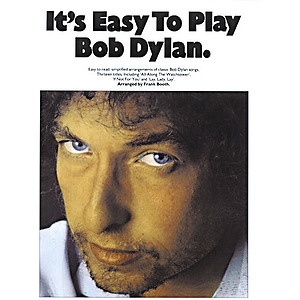 It's Easy To Play Bob Dylan