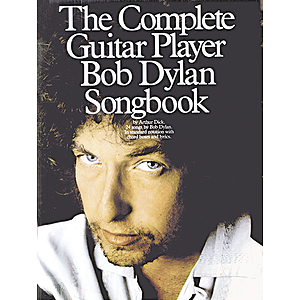 The Complete Guitar Player Bob Dylan Songbook