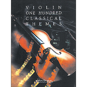 One Hundred Classical Themes: Violin