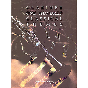 One Hundred Classical Themes: Clarinet