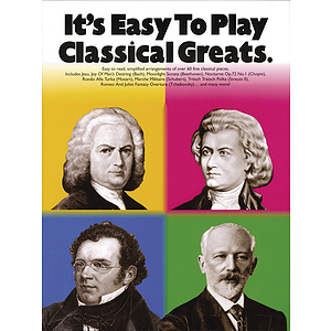It’s Easy To Play Classical Greats