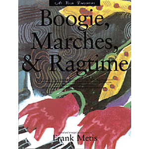 At Your Fingertips: Boogie, Marches, & Ragtime