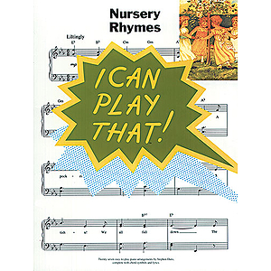 I Can Play That! Nursery Rhymes