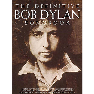 The Definitive Bob Dylan Songbook