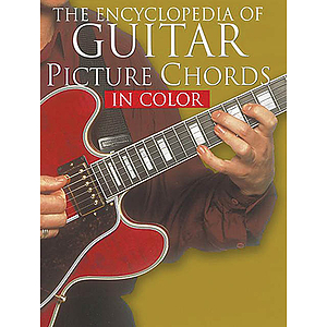 The Encyclopedia Of Guitar Picture Chords In Color