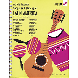 Songs And Dances Of Latin America: (WFS 16)