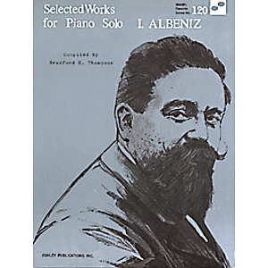 Albeniz: Selected Works For Piano (WFS 120)