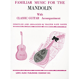 Familiar Music For The Mandolin With Classic Guitar Accompaniment