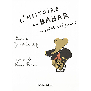 Francis Poulenc: L’Histoire De Babar