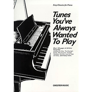 Tunes You’ve Always Wanted To Play: Piano