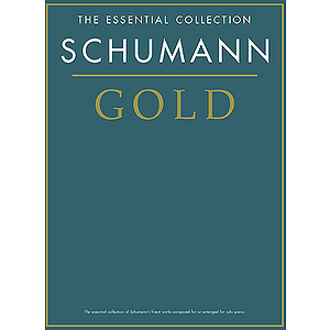 Schumann Gold: The Essential Collection
