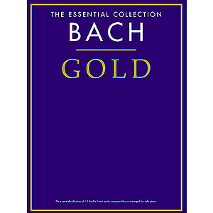 Bach Gold: The Essential Collection