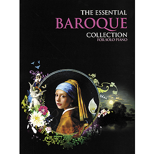 Essential Baroque Collection - For Solo Piano