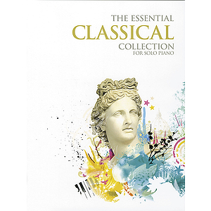 Essential Classical Collection - For Solo Piano