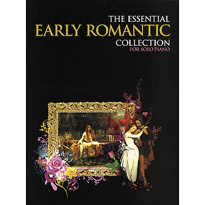 Essential Early Romantic Collection - For Solo Piano