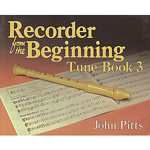 Recorder From The Beginning: Tune Book 3