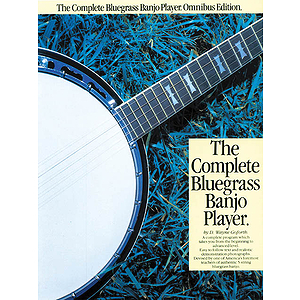 The Complete Bluegrass Banjo Player