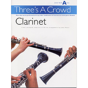 Three’s A Crowd Clarinet Junior Book A