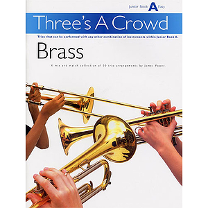 Three’s A Crowd Brass Junior Book A