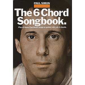 Paul Simon: The 6 Chord Songbook