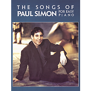 The Songs Of Paul Simon For Easy Piano