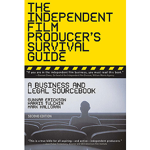 The Independent Film Producer’s Survival Guide: A Business And Legal Sourcebook 2nd Edition