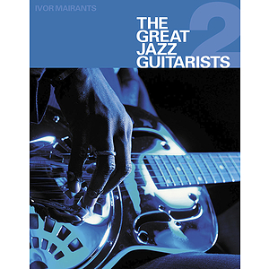 Great Jazz Guitarists Part 2