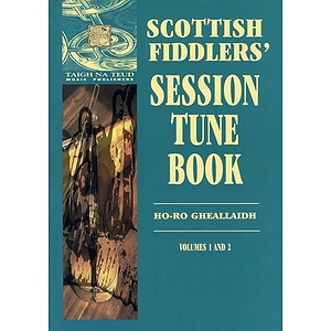 Scottish Fiddlers' Session Tune Book, Vols. 1 & 2
