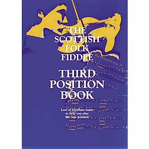 The Scottish Folk Fiddle Third Position Book