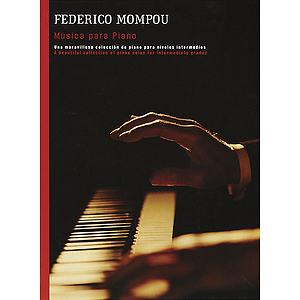 Frederico Mompou: Musica para Piano