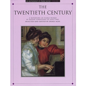 An Anthology Of Piano Music Vol. 4: The Twentieth Century