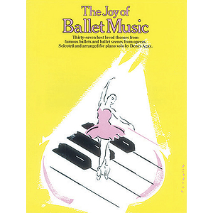 The Joy Of Ballet Music