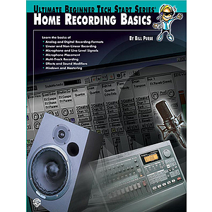 Home Recording Basics Ultimate Beginner Tect Start Series