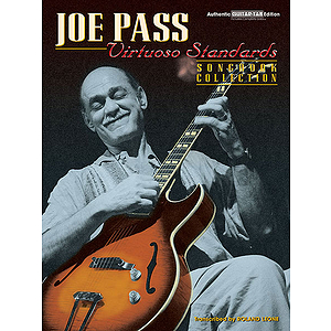 Joe Pass - Virtuoso Standards Songbook Collection