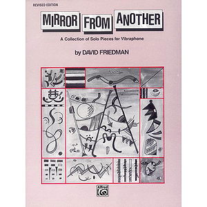 Mirror From Another A Collection Of Solo Pieces For Vibraphone